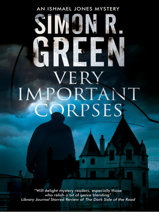 Title details for Very Important Corpses by Simon R. Green - Available